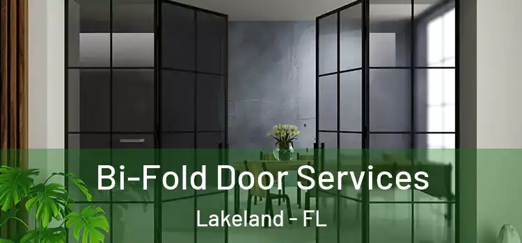 Bi-Fold Door Services Lakeland - FL