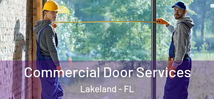 Commercial Door Services Lakeland - FL