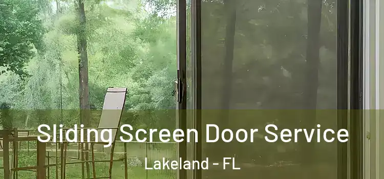 Sliding Screen Door Service Lakeland - FL